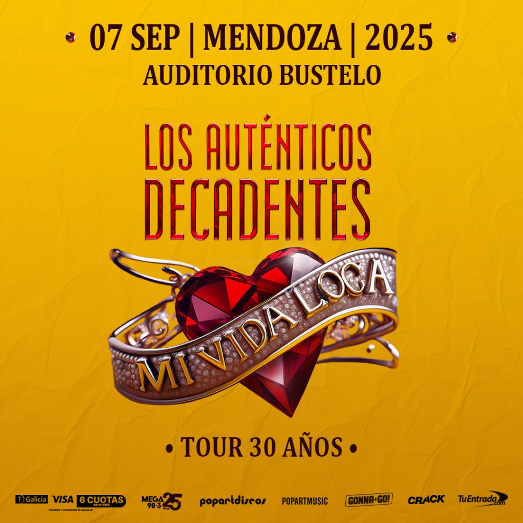 Los Auténticos Decadentes celebran los 30 años de “Mi Vida Loca” y vuelven a&nbsp;Mendoza